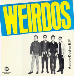 The Weirdos : Action Design